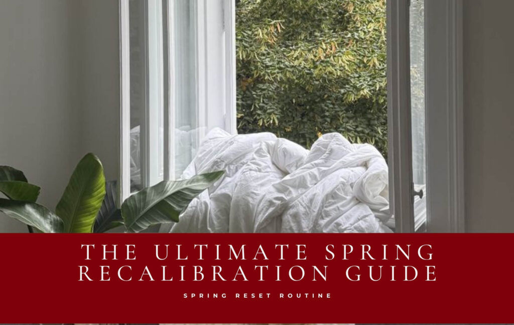 The 13 Step Spring Reset for Your Body, Soul and Everyday Routine