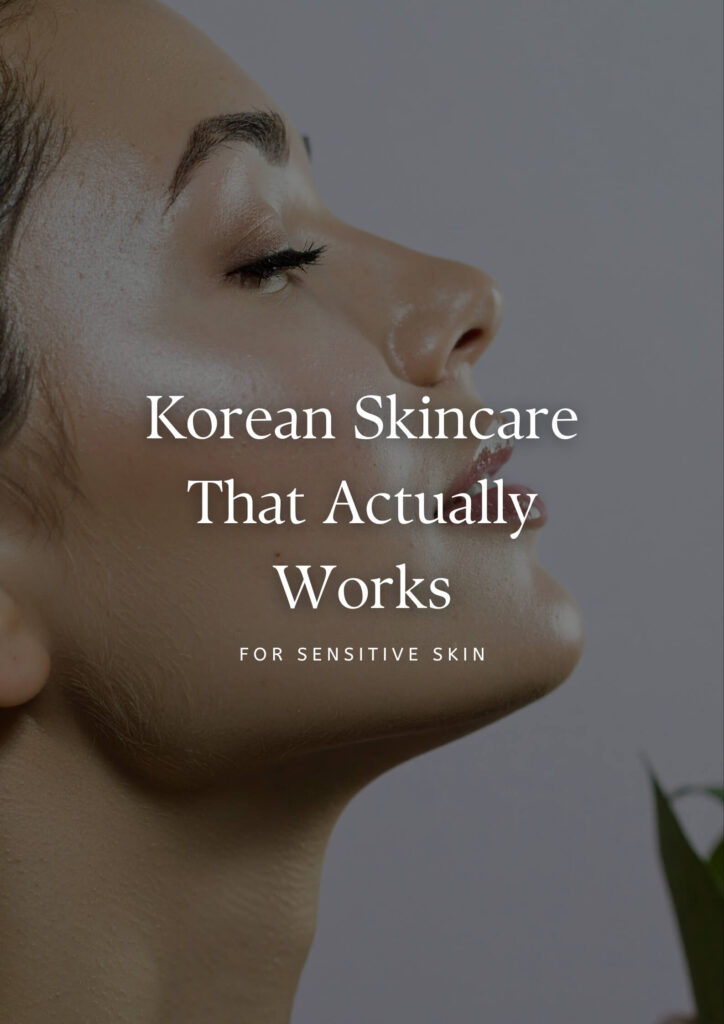Skincare blog cover featuring Korean skincare products for sensitive skin, highlighting gentle cleansers, moisturizers, and sunscreens.